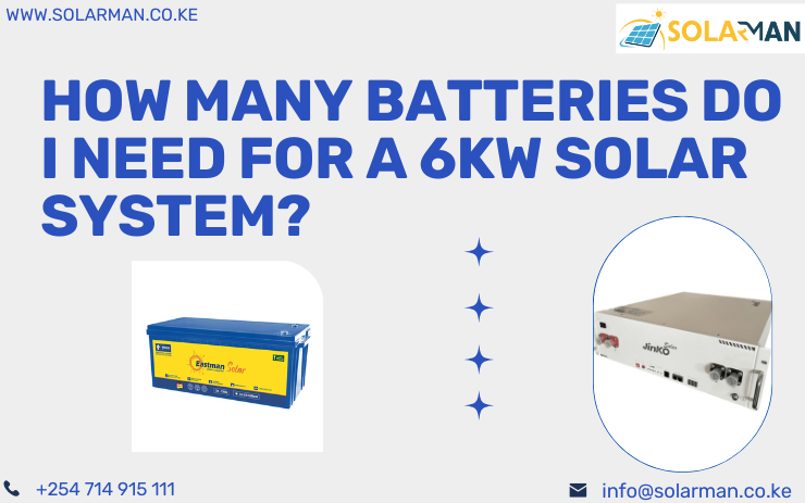 How Many Batteries Do I Need For A 6kW Solar System